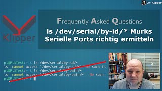 #42 - Klipper FAQ - ls /dev/serial/by-id/* Murks