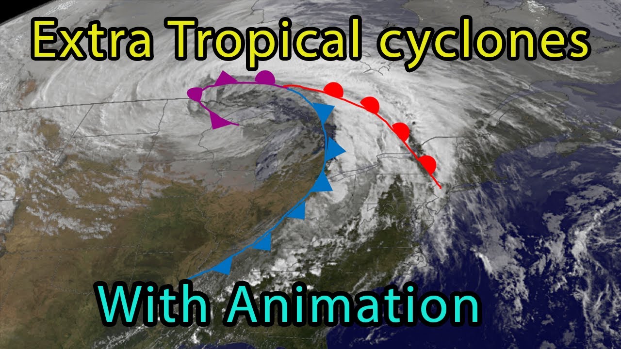 Extra-Tropical (Temperate) Cyclones - Characteristics With Animation ...