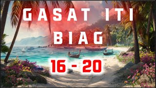 GASAT ITI BIAG PODCAST || EPISODES 16 - 20 || NEW UPDATE 18.12