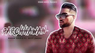 Parchhawan_-Karan Aujla _Ft_Deep Jandu New Punjabi official song www.djpunjab. Com