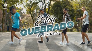 Machado | 🤕 Estoy Quebrado 🤑 (La Plaza Films 🎥)