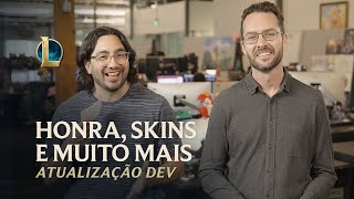 Honra, skins e muito mais | Atualização Dev – League of Legends