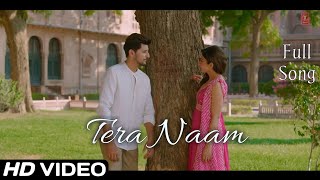 Tera Naam Full Video Song ( 4 d audio) | Darshan Raval |Tulsi Kumar |Chhod le tujhko Jana kaha h