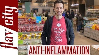 The BEST Anti-Inflammatory Foods At The Grocery Store...And What To Avoid!