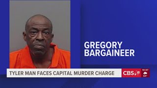Tyler man faces capital murder charge