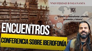 ESPAÑA y la IBEROFONÍA: Pasado, Presente y Futuro - Santiago ARMESILLA