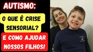 ✅AUTISMO- SINTOMAS DE CRISE SENSORIAL E CHEGADA DE UM NOVO DIAGNÓSTICO! ⚠️