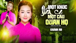 Một Khúc Dân Ca Một Câu Quan Họ - Khánh An | Official 4K MV