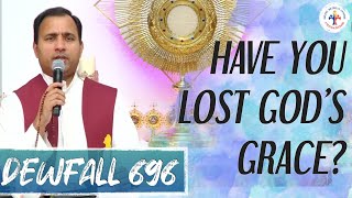 Dewfall 696 - Have you lost God’s grace?