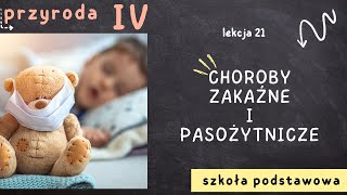 Przyroda klasa 4 [Lekcja 21 - Choroby zakaźne i pasożytnicze]