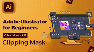 Adobe Illustrator Tutorial in Hindi/हिंदी - 28. Clipping Mask #illustratortutorialhindi #illustrator