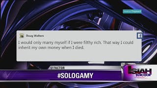 Isiah Factor Uncensored - social media responses to sologamy
