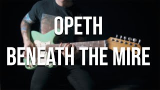 Opeth - Beneath The Mire (full instrumental cover)