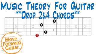 Music Theory for Guitar - Drop 2 & 4 Chords