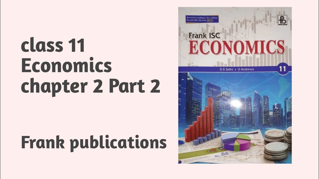 Chapter 2|| Part 2 || Economics ||ISC Class 11 || Basic Concepts Of ...