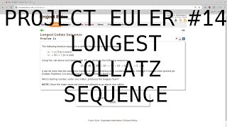 Project Euler 14: Largest Collatz Sequence