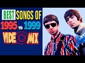 Best Songs of 1995 to 1999 Videomix Vol. 2 #oasis #redhotchilipeppers #foofighters