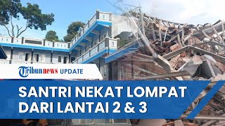 Cerita 4 Santri Lompat dari Lantai 3 Ponpes saat Gempa Cianjur, Panik Lihat Tembok Retak dan Roboh