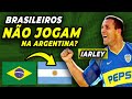 Por que os Jogadores Brasileiros NÃO JOGAM na Argentina???