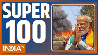 Super 100: Rajkot Fire Accident | Swati Maliwal | Lok Sabha Election | Kejriwal | PM Modi