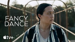 Fancy Dance —  Trailer | Apple TV+
