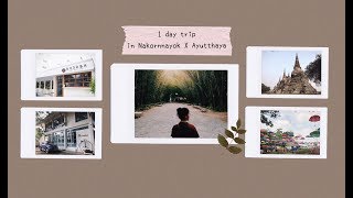 one day trip in Nakornnayok X Ayutthaya II ykthejourney