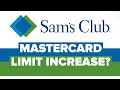 Sams club business Mastercard credit limit increase NO PG!