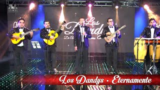 Los Dandys de Armando Navarro - Eternamente, ¡En Vivo!