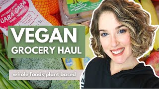 Vegan Grocery Haul / Whole Foods Plant Based 🌱