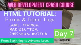 Forms in HTML | Forms & Input Tags | HTML Tutorial for Beginners |Web Development Tutorial #7