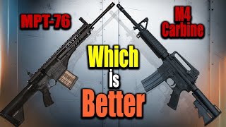 M4 Carbine vs. MPT-76: Which Rifle Reigns Supreme?