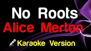 🎤 Alice Merton - No Roots Karaoke - King Of Karaoke