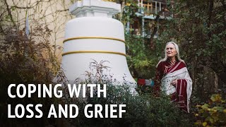 Coping with Loss and Grief | Tsultrim Allione