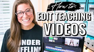 How to Edit Teaching Videos | Step-By-Step Tutorial