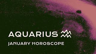 🏺 Aquarius January Horoscope