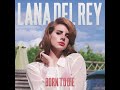 lana del rey born to die explicit version ￼