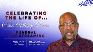 Celebrating the life of Colin Anthony Chase.