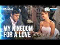 ▶️ My kingdom for a love - Romance | Movies, Films & Series