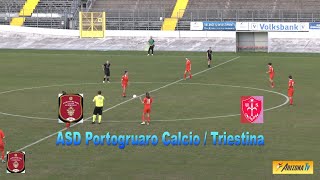 MONDO GRANATA - ASD PORTOGRUARO CALCIO F. / TRIESTINA F.  2- 1  SINTESI - CALCIO FEMMINILE