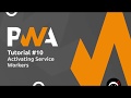 PWA Tutorial for Beginners #10 - The 'Activate' Event