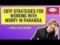 CBTp strategies for working with worry in paranoia - CBTp & FS ECHO