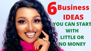 6 Business IDEAS you can START in NIGERIA 🇳🇬 with little or NO CAPITAL