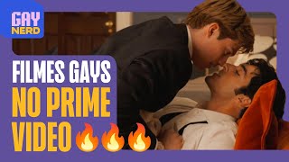 FILMES GAYS no PRIME VIDEO: os 10 melhores pelo VOTO DO PÚBLICO │ GAY NERD
