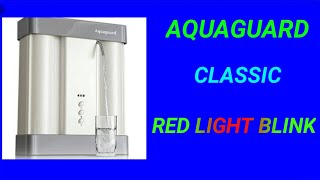 AQUAGUARD CLASSIC RED LIGHT BLINK PROBLEM || HOW TO CHANGE SENSOR IN AQUAGUARD CLASSIC