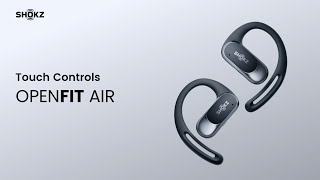 Shokz OpenFit Air| Touch Controls