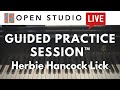 Herbie Hancock Lick - Guided Practice Session™ with Adam Maness