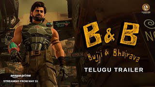 Bujji & Bhairava - Telugu Trailer | Kalki 2898 AD | Prabhas | Brahmanandam | Nag