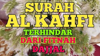 Murottal Alquran surah Al Kahfi suara merdu, terhindar Ari fitnah dajjal