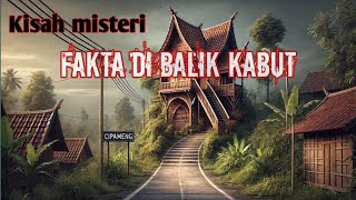 Cerita misteri -  Fakta di balik kabut