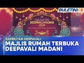 SAMBUTAN DEEPAVALI | PM Dijadualkan Hadir Majlis Rumah Terbuka Deepavali Madani 2024